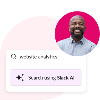Search across all of your organization's conversations, shared files, and data to find exactly what you need, instantly.