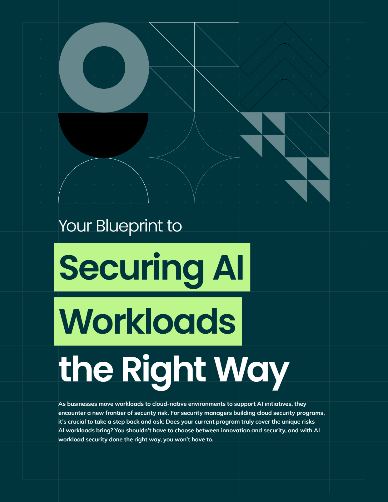 Graphic with abstract geometric shapes and text reading 'Your Blueprint to Securing AI Workloads the Right Way' on a dark background.