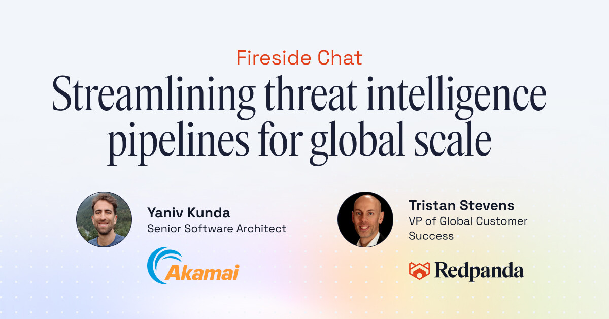 Banner for a fireside chat on streamlining threat intelligence pipelines with Yaniv Kunda and Tristan Stevens.