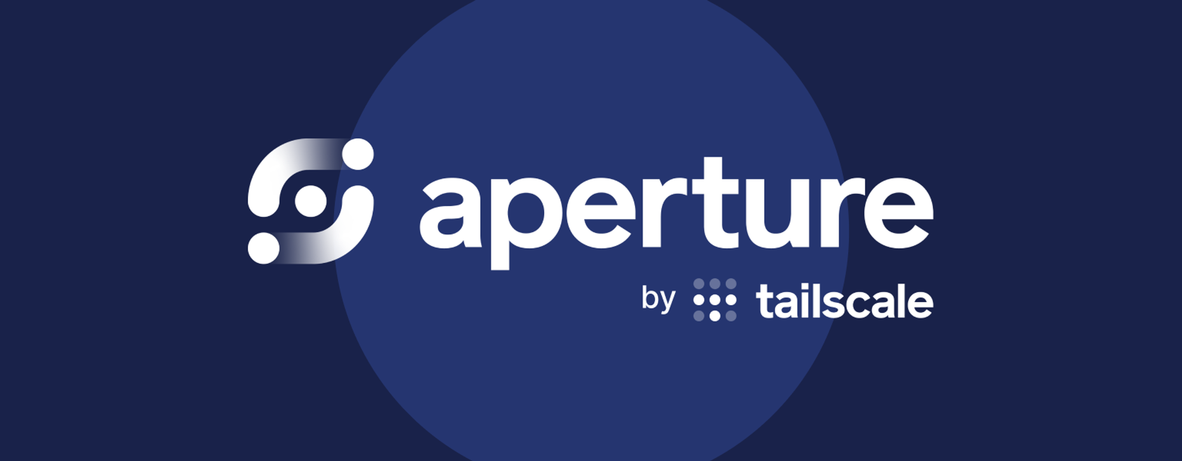 Aperture logo by Tailscale on dark blue background with circular design element.