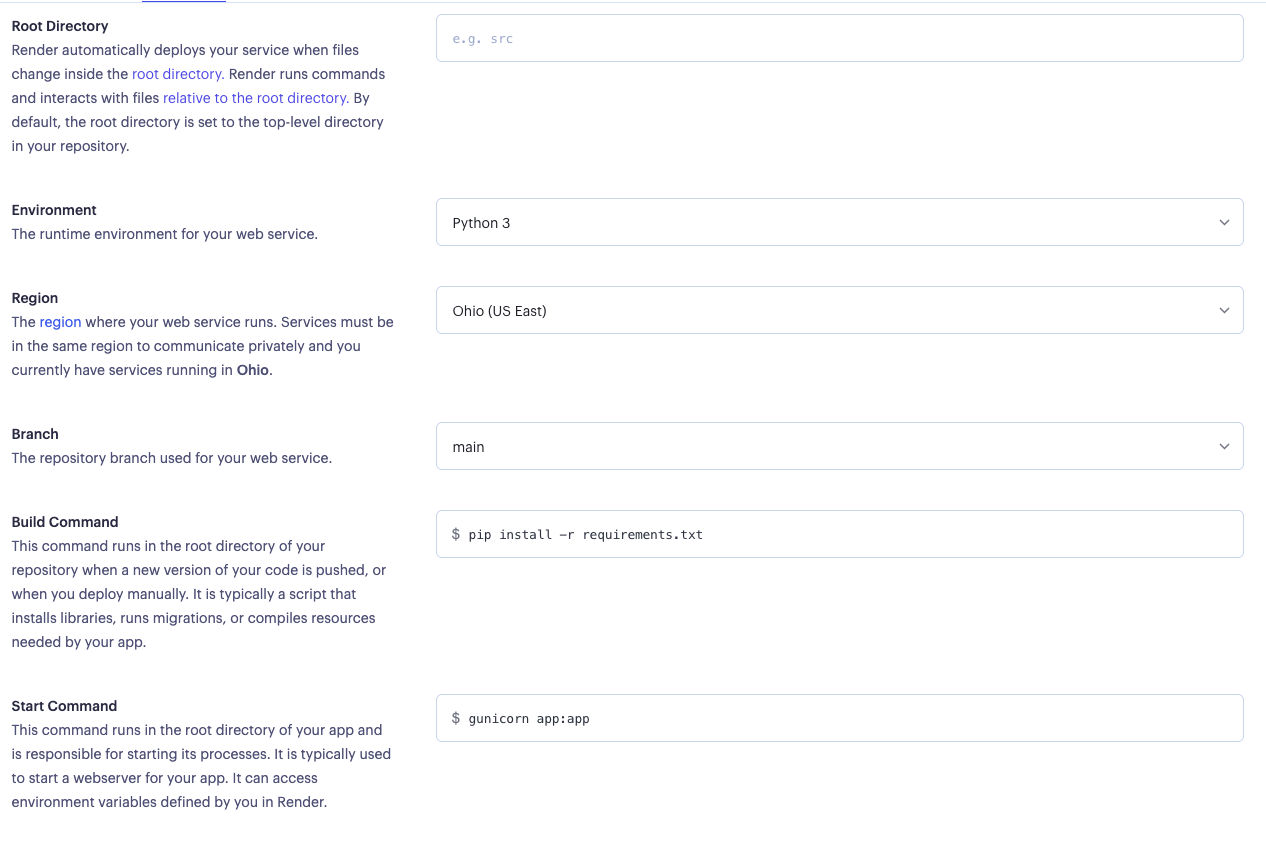 configuration screen for a web service in render. the root directory is left blank. environment is Python 3. Region is Ohio (US East). Branch is main. Build command is "pip install -r requirements.txt". start command is "gunicorn app:app"