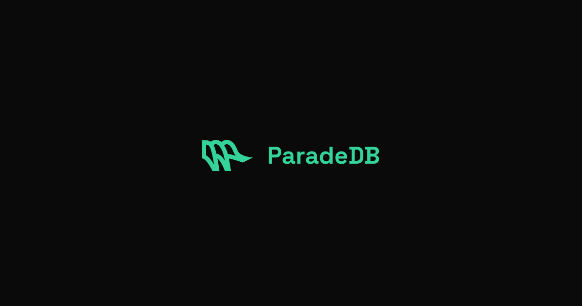 ParadeDB - Postgres for Search and Analytics ParadeDB - Postgres for Search and Analytics