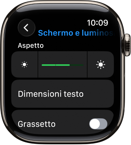 Le impostazioni “Schermo e luminosità” su Apple Watch, con l’interruttore della luminosità in alto e il pulsante “Dimensioni testo” in basso.