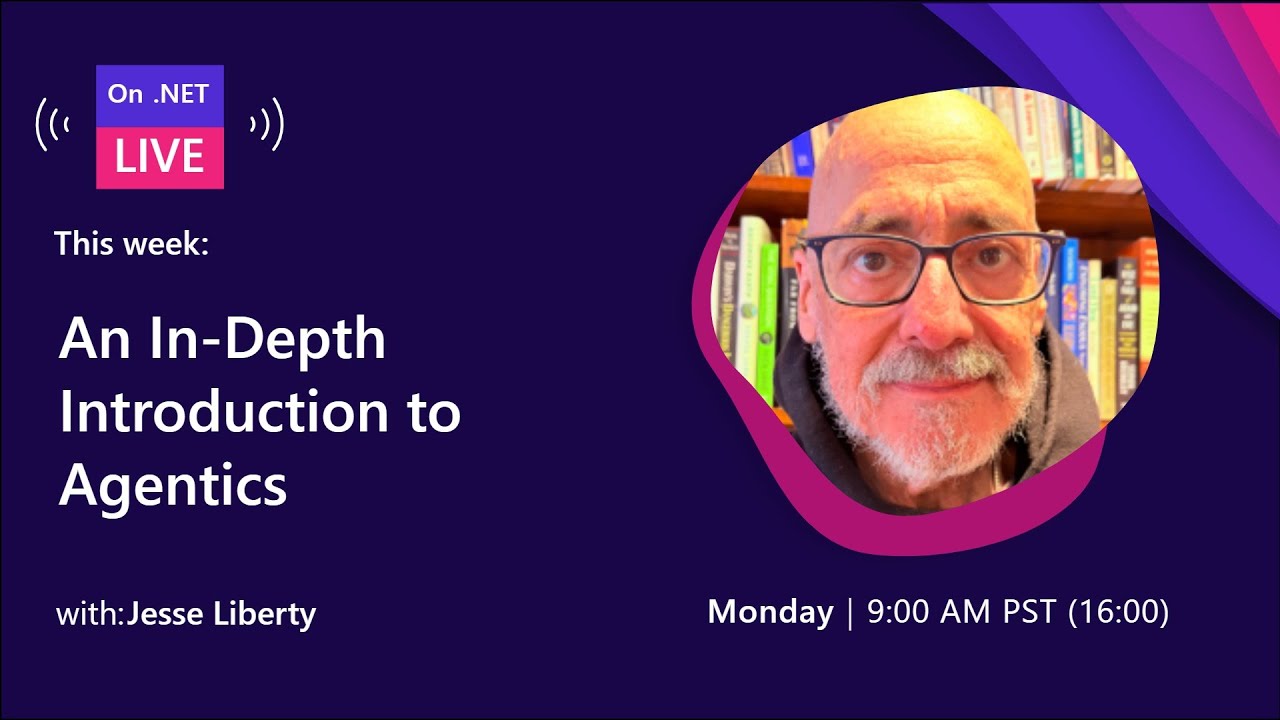 On .NET Live - An In-Depth Introduction to Agentics