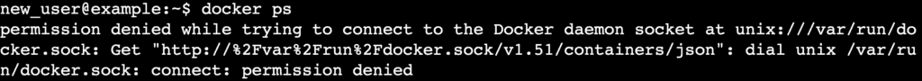 L'output del terminale mostra che l'utente non-root ha ricevuto un errore di autorizzazione negata durante l'esecuzione di un comando Docker