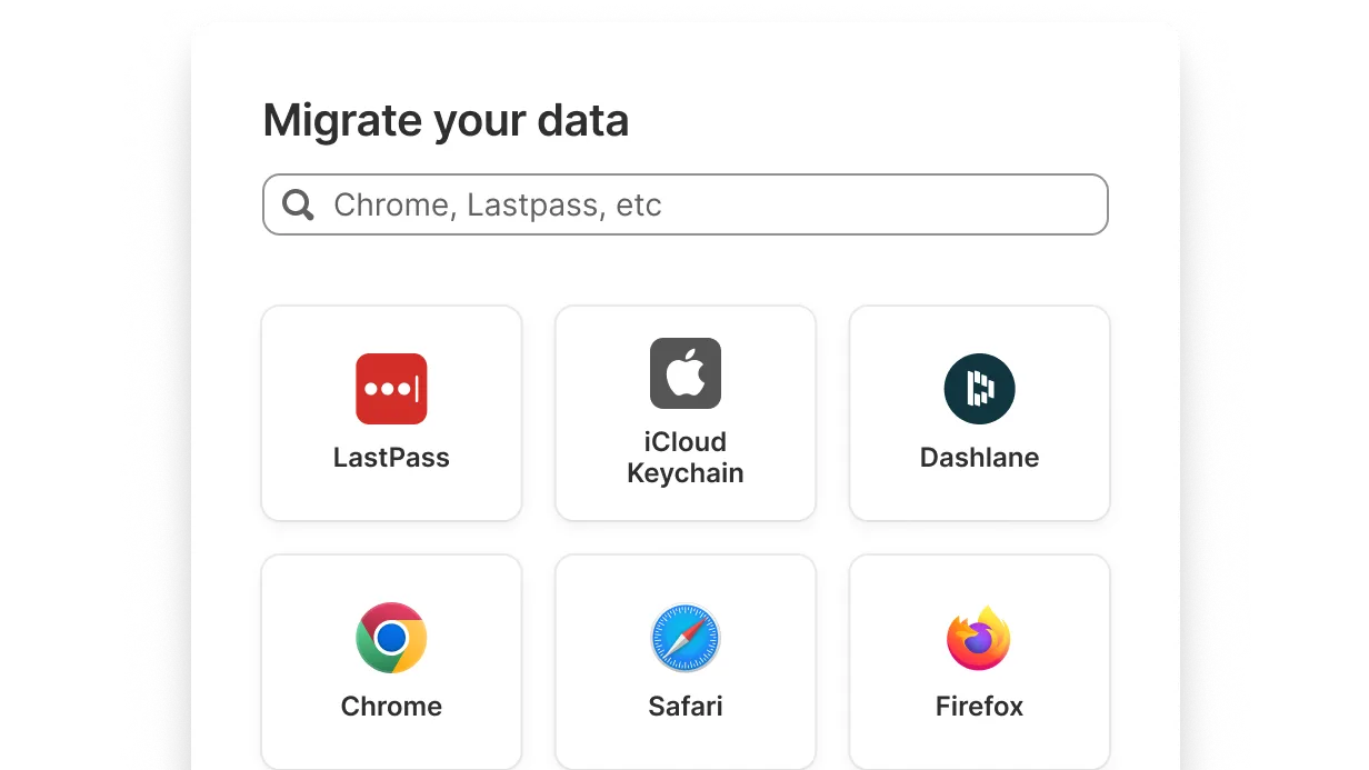 Migration screen offering to import passwords from LastPass, iCloud Keychain, Dashlane, Chrome, Safari, or Firefox.