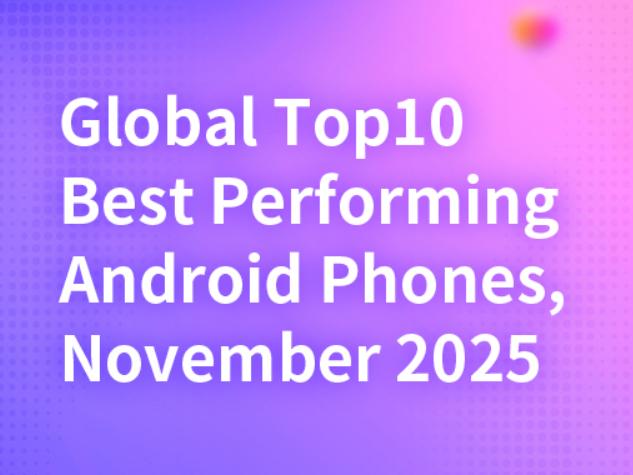 Global Top 10 Best Performing Android Devices, November 2025