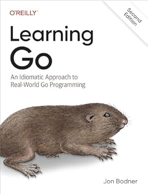 Book cover Learning Go: An Idiomatic Approach to Real-World Go Programming