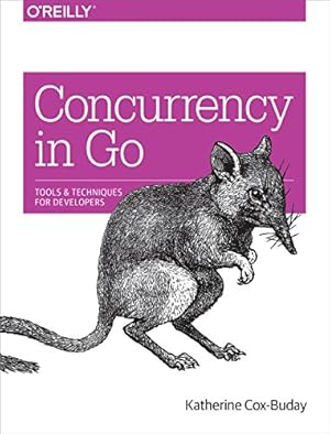 Book cover Concurrency in Go: Tools and Techniques for Developers