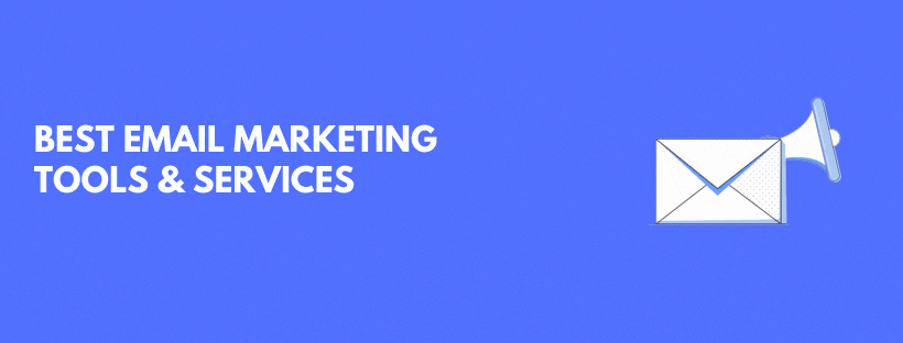 Best Email Marketing Tools And Services
