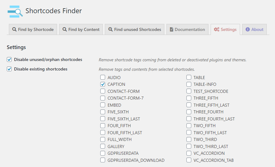 From settings page you can disable orphan/unused shortcodes with one click or disable active shortcodes one by one.