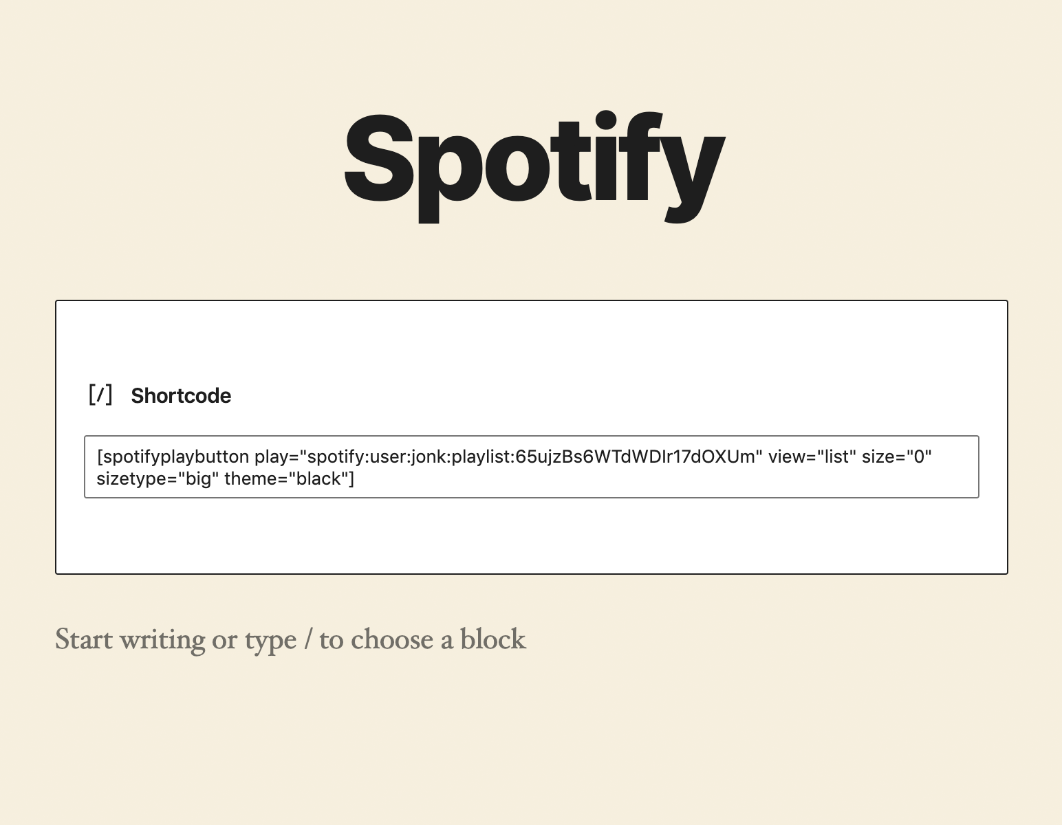 Add the shortcode as a Shortcode block