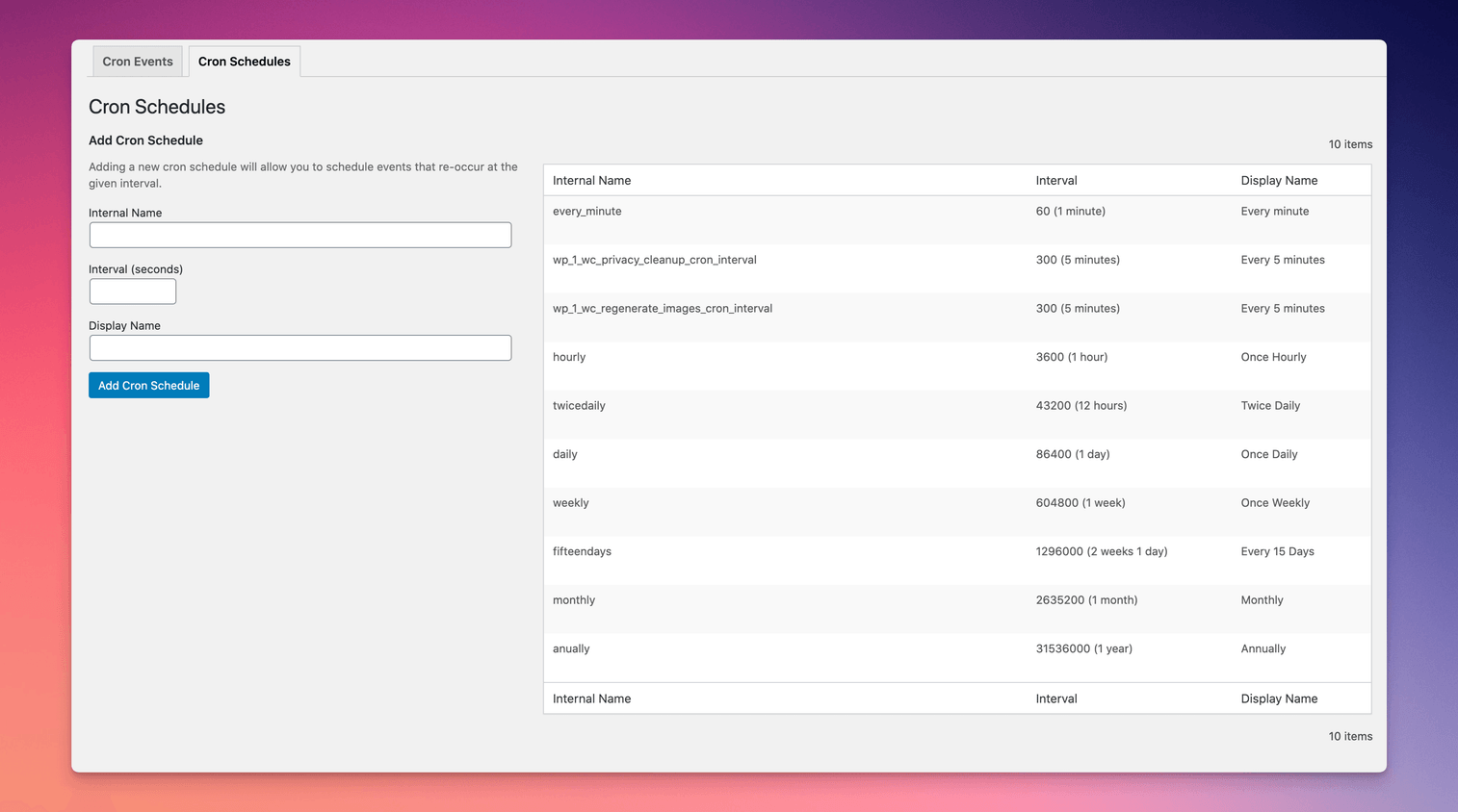 New cron schedules can be added, giving plugin developers more options when scheduling events