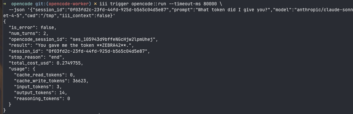 two opencode::run turns sharing the iii session_id; the second resumes (num_turns 2) and recalls a token from the first
