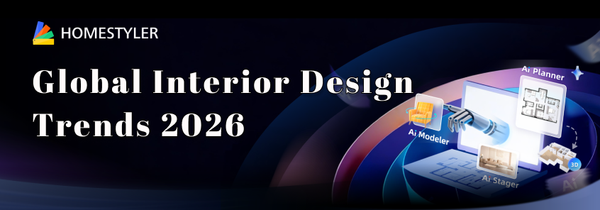 Global Interior Design Trends 2026: Homestyler Insights from 18 million real projects