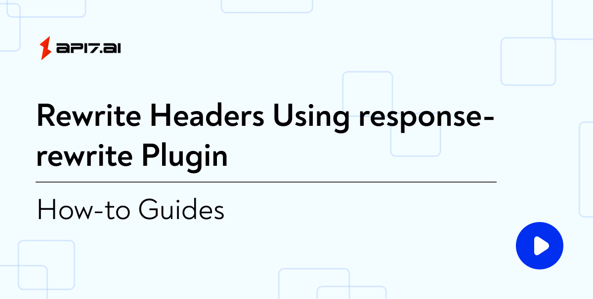 Rewrite Headers Using response-rewrite Plugin