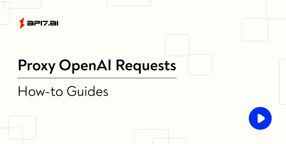 Proxy OpenAI Requests