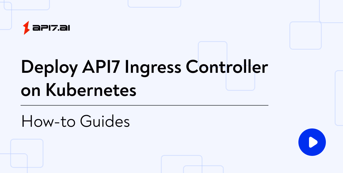 Deploy API7 Ingress Controller on Kubernetes