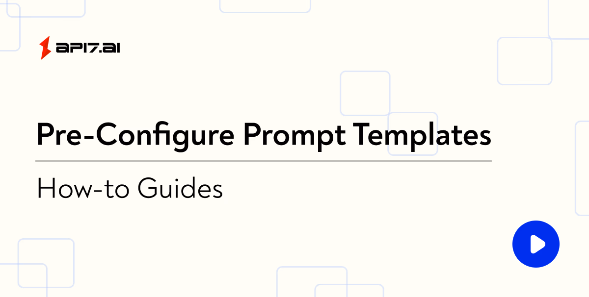 Pre-Configure Prompt Templates