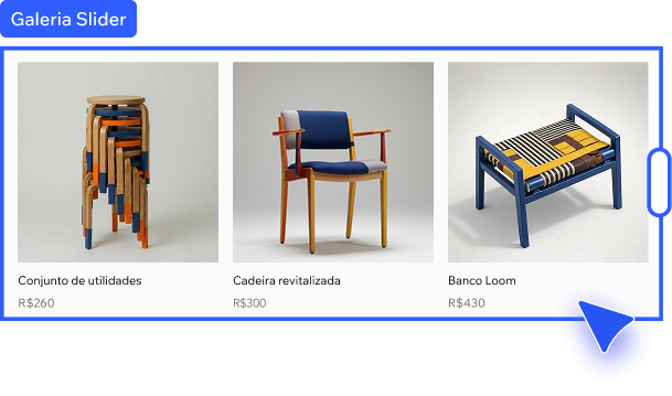 Componente de galeria em carrossel exibindo três peças de mobiliário exclusivas adicionadas ao site.